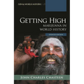 Getting High: Marijuana in World History - Paperback | Books | Wiccan Center