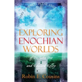 Exploring Enochian Worlds: Visionary Journeys in the Angelic Universe of Dr. John Dee and Edward Kelley - Paperback | Books | Wiccan Center