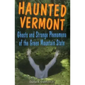 Haunted Vermont - Paperback | Books | Wiccan Center