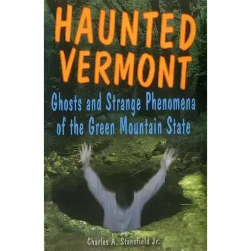 Haunted Vermont - Paperback | Books | Wiccan Center