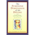 The Feminine Dimension of the Divine: A Study of Sophia and Feminine Images in Religion - Paperback | Books | Wiccan Center