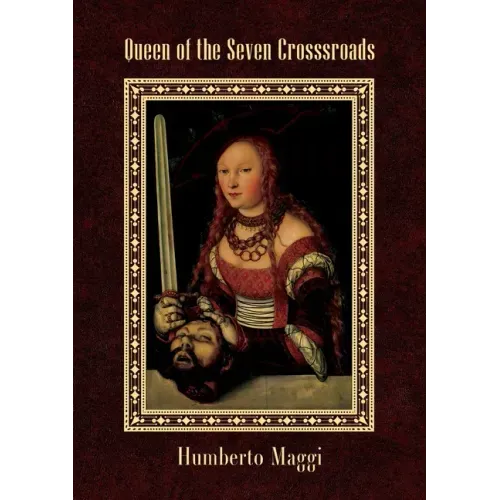 Queen of the Seven Crossroads - Paperback | Books | Wiccan Center