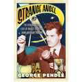 Strange Angel: The Otherworldly Life of Rocket Scientist John Whiteside Parsons - Paperback | Books | Wiccan Center