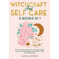Witchcraft and Self Care: 3 Books in 1 - How to Communicate with Your Spirit Guide, Powerful Hoodoo Spells, and Shadow Work for Self-Discovery - Paperback | Books | Wiccan Center