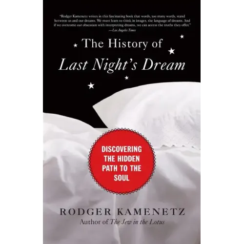 The History of Last Night's Dream: Discovering the Hidden Path to the Soul - Paperback | Books | Wiccan Center