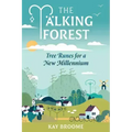 The Talking Forest: Tree Runes for a New Millennium
