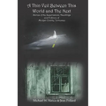 A Thin Veil Between This World and The Next: Stories of the Supernatural, Hauntings and Folklore of Morgan County, Tennessee - Paperback | Books | Wiccan Center