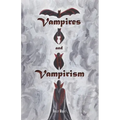 Vampires and Vampirism - Paperback