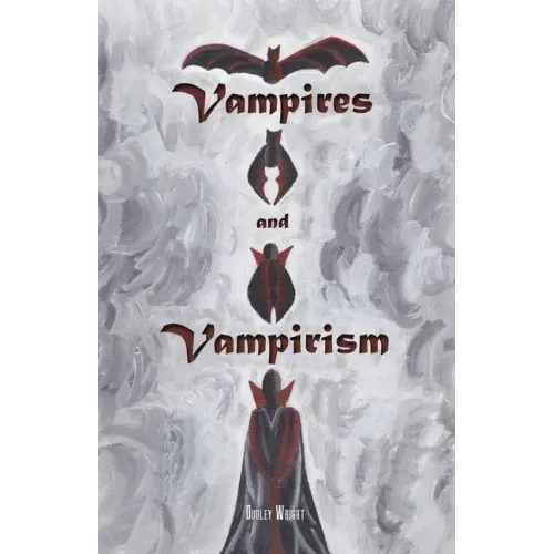 Vampires and Vampirism - Paperback
