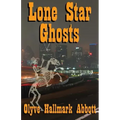 Lone Star Ghosts - Paperback | Books | Wiccan Center