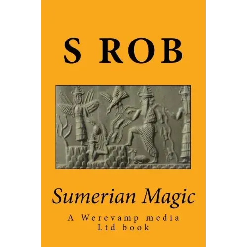 Sumerian Magic: Enki god of magic, wisdom, life and replenishment - Paperback