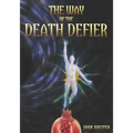 The Way of the Death Defier: Apocryphon of Inner Alchemy - Paperback | Books | Wiccan Center
