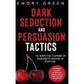 Dark Seduction and Persuasion Tactics: The Simplified Playbook of Charismatic Masters of Deception. Leveraging IQ, Influence, and Irresistible Charm i - Hardcover | Books | Wiccan Center
