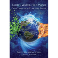 Earth, Water, Fire, Wind: Our Connection to Mother Earth - Paperback | Books | Wiccan Center