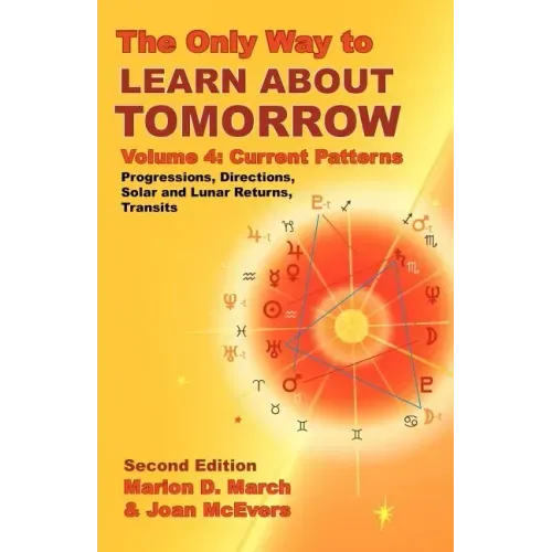 The Only Way to Learn about Tomorrow, Volume 4, Second Edition - Paperback | Books | Wiccan Center