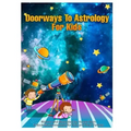 Doorways To Astrology For Kids - Paperback