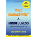 Mind Management & Mindfulness: a practical guide to beating anxiety, stress and depression - Paperback