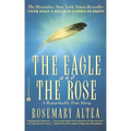 The Eagle and the Rose: A Remarkable True Story - Paperback | Books | Wiccan Center