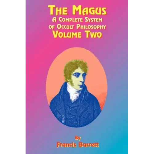 The Magus Book 2: A Complete System of Occult Philosophy - Paperback | Books | Wiccan Center