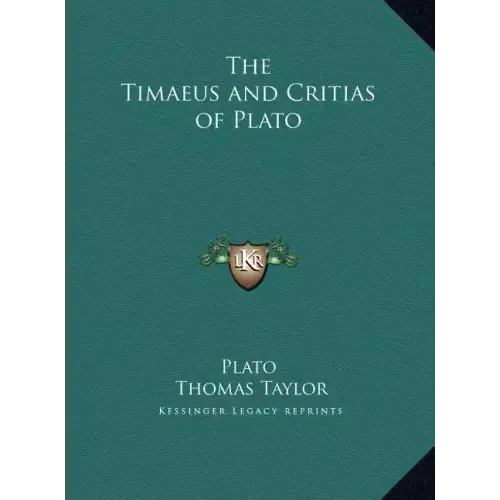 The Timaeus and Critias of Plato - Hardcover