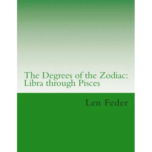 The Degrees of the Zodiac: Libra through Pisces - Paperback | Books | Wiccan Center