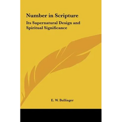 Number in Scripture: Its Supernatural Design and Spiritual Significance - Hardcover | Books | Wiccan Center
