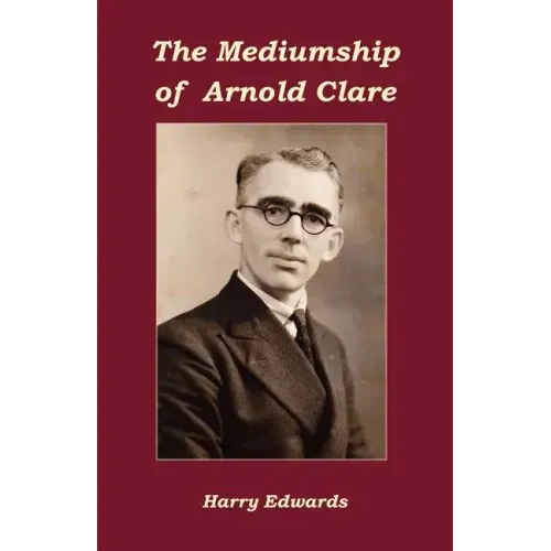 The Mediumship of Arnold Clare - Paperback | Books | Wiccan Center