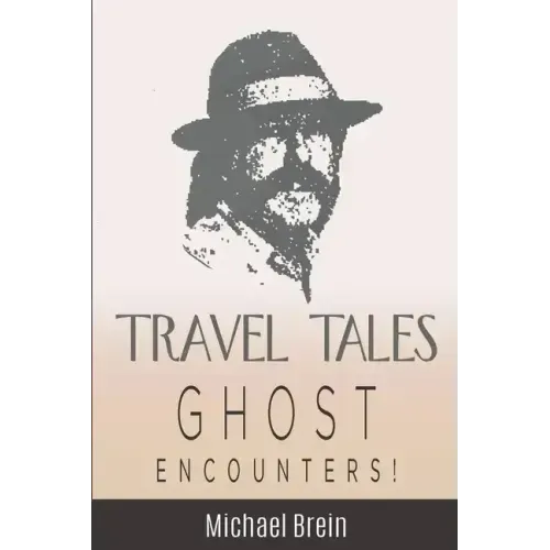 Travel Tales: Ghost Encounters - Paperback | Books | Wiccan Center