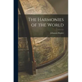 The Harmonies of the World - Paperback | Books | Wiccan Center