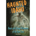 Haunted Idaho - Paperback | Books | Wiccan Center