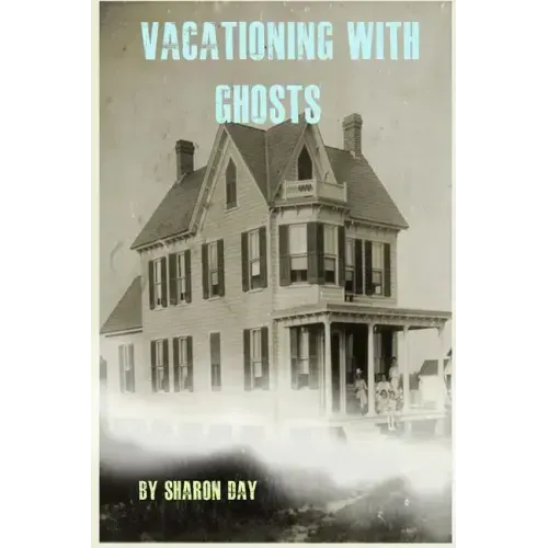 Vacationing With Ghosts - Paperback | Books | Wiccan Center