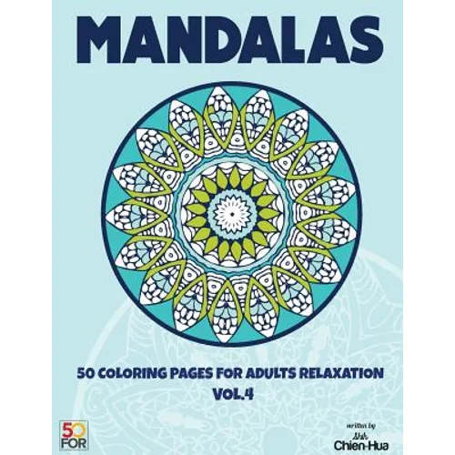 Mandalas 50 Coloring Pages For Adults Relaxation Vol.4 - Paperback | Books | Wiccan Center