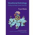 Vocational Astrology: Finding the Right Career Direction - Paperback
