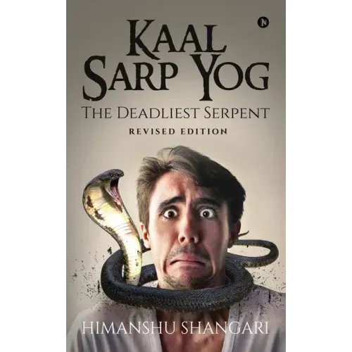 Kaal Sarp Yog: The Deadliest Serpent: Revised Edition - Paperback | Books | Wiccan Center