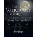 The Werewolf Book: The Encyclopedia of Shape-Shifting Beings - Paperback | Books | Wiccan Center