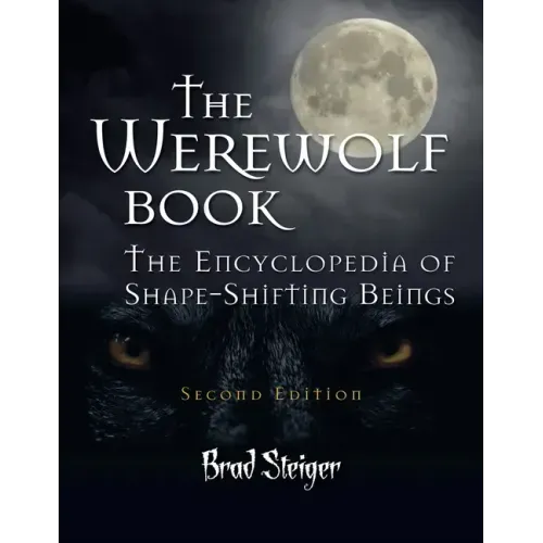 The Werewolf Book: The Encyclopedia of Shape-Shifting Beings - Paperback | Books | Wiccan Center