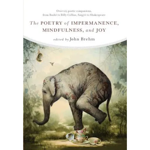 The Poetry of Impermanence, Mindfulness, and Joy - Paperback | Books | Wiccan Center