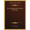 The Complete Book Of Vedanta Philosophy - Hardcover | Books | Wiccan Center