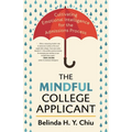 The Mindful College Applicant: Cultivating Emotional Intelligence for the Admissions Process - Paperback | Books | Wiccan Center
