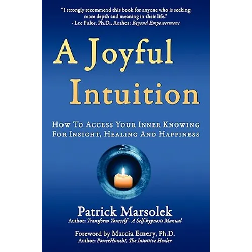 A Joyful Intuition - How to access your inner knowing for insight, healing and happiness - Paperback | Books | Wiccan Center