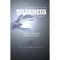 Develop Your Telekinesis Skill: A Guide to Advanced Telekinesis Practice - Paperback | Books | Wiccan Center