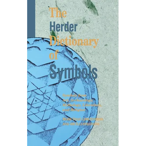 The Herder Dictionary of Symbols: Symbols from Art, Archaeology, Mythology, Literature, and Religion - Paperback | Books | Wiccan Center