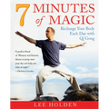 7 Minutes of Magic: Recharge Your Body Each Day with Qi Gong - Paperback | Books | Wiccan Center