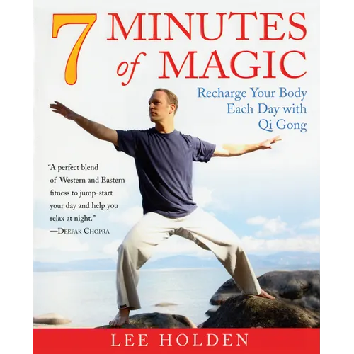 7 Minutes of Magic: Recharge Your Body Each Day with Qi Gong - Paperback | Books | Wiccan Center