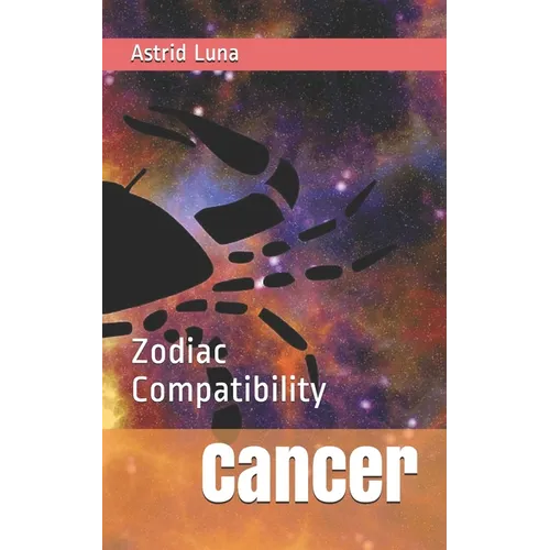 Cancer: Zodiac Compatibility - Paperback | Books | Wiccan Center