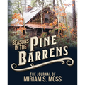 Seasons in the Pine Barrens: The Journal of Miriam S. Moss - Paperback | Books | Wiccan Center