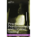 Practical Psychomancy and Crystal Gazing - Paperback | Books | Wiccan Center