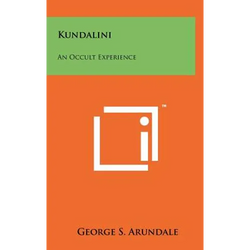 Kundalini: An Occult Experience - Hardcover | Books | Wiccan Center