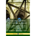 The Philosophy of Natural Magic: A Complete Work on the Elements, Occult Magick and Sorcery - Paperback | Books | Wiccan Center