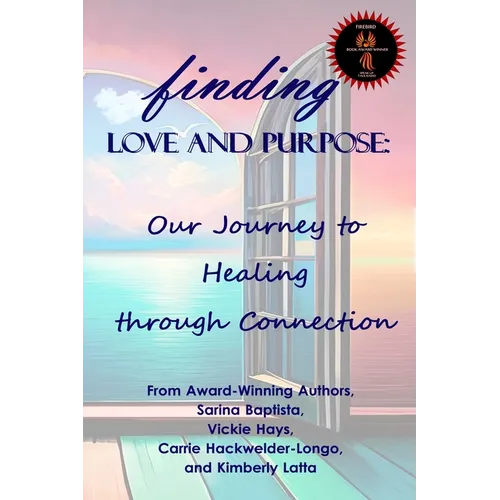 Finding Love and Purpose: Our Journey to Healing through Connection - Paperback | Books | Wiccan Center